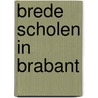 Brede scholen in Brabant door J. Smets