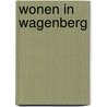 Wonen in Wagenberg by M. Smulders