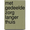 Met gedeelde zorg langer thuis door Toni Rietveld