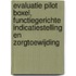 Evaluatie pilot Boxel, functiegerichte indicatiestelling en zorgtoewijding