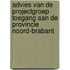 Advies van de Projectgroep Toegang aan de Provincie Noord-Brabant