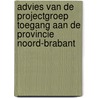 Advies van de Projectgroep Toegang aan de Provincie Noord-Brabant door P. Lankhorst