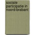 Sociale participatie in Noord-Brabant