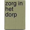 Zorg in het dorp door Simon Cox