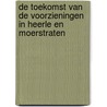 De toekomst van de voorzieningen in Heerle en Moerstraten by Toni Rietveld