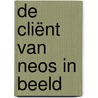 De cliënt van Neos in beeld door Toni Rietveld