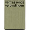 Verrrassende verbindingen by Toni Rietveld