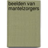 Beelden van mantelzorgers by Toni Rietveld