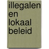 Illegalen en lokaal beleid by P. van der Woude