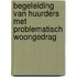 Begeleiding van huurders met problematisch woongedrag