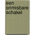 Een onmisbare schakel