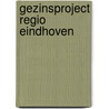 Gezinsproject regio Eindhoven by P. van Daal