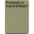 Thuiszorg in Noord-Brabant