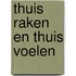 Thuis raken en thuis voelen