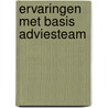 Ervaringen met basis adviesteam by Smets