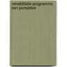 Rehabilitatie-programma van pompidoe door Dieleman
