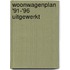 Woonwagenplan '91-'96 uitgewerkt