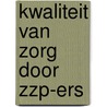 Kwaliteit van zorg door zzp-ers door M. Smulders