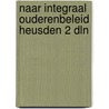 Naar integraal ouderenbeleid heusden 2 dln by Roos