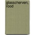 Glasscherven, rood