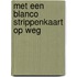 Met een blanco strippenkaart op weg