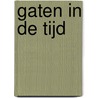 Gaten in de tijd door C. Vles