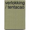 Verlokking / Tentacao by M. Postma