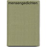 Mensengedichten by W. Burger