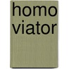 Homo Viator door R. Houwink