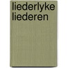 Liederlyke liederen door Peter Schilling
