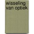 Wisseling van optiek