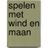 Spelen met wind en maan