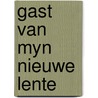 Gast van myn nieuwe lente by Spierdyk