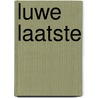 Luwe laatste by Nobel