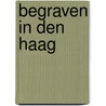 Begraven in Den Haag by Innemee