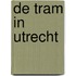 De tram in Utrecht