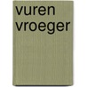 Vuren vroeger door John Byl