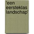 'Een eersteklas landschap'