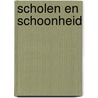 Scholen en schoonheid door B. van Santen