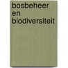 Bosbeheer en biodiversiteit door P. Jansen