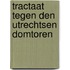 Tractaat tegen den Utrechtsen domtoren