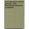 Het Hollandsch-Duitsch gemaal = Das Hollandisch-Deutsche Pumpwerk by A.M.A.J. Driessen