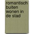Romantisch buiten wonen in de stad