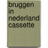 Bruggen in Nederland Cassette