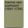 Menno van Coehoorn (1641-1704) by J. van Hoof