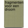 Fragmenten voor een droom door W. Biesiot