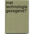 Met technologie gezegend?