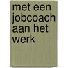 Met een jobcoach aan het werk door M.A.H.R. Coenen-Hanegraaf