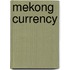 Mekong currency