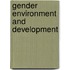 Gender environment and development